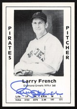 Larry French Signed 1979 Diamond Greats Card #360 Pittsburgh Pirates