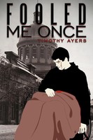 Timothy Ayers | Fooled Me Once | Taschenbuch | Englisch (2009) | Authorhouse