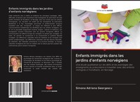 Simona Adriana Georgescu | Enfants ImmigréS Dans Les Jardins D'enfants...