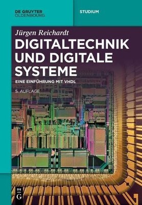 Jürgen Reichardt Digitaltechnik Und Digitale Systeme (Paperback)