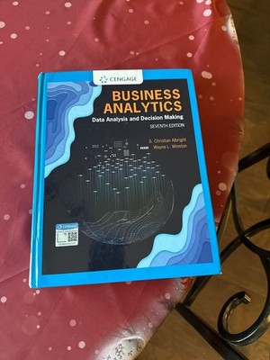 Mindtap Course List Ser.: Business Analytics : Data Analysis and Decision Making