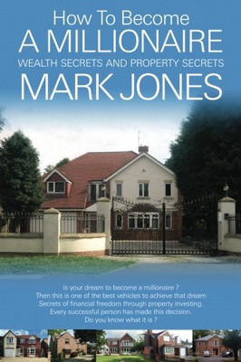 How to become a millionaire (Paperback) by Mark Jones: how... - Jones, Mr Mark