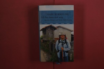 393965 Hape Kerkeling ICH BIN DANN MAL WEG Piper Verlag Meine Reise auf dem