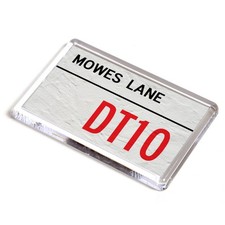 FRIDGE MAGNET - Mowes Lane DT10 - UK Postcode