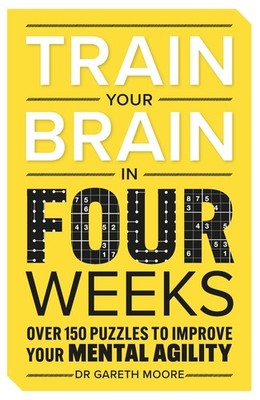 Train Your Brain in Four Weeks.by Moore  New 9781789296877 Fast Free Shipping*#