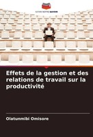Olatunmibi Omisore | Effets De La Gestion Et Des Relations De Travail Sur La...