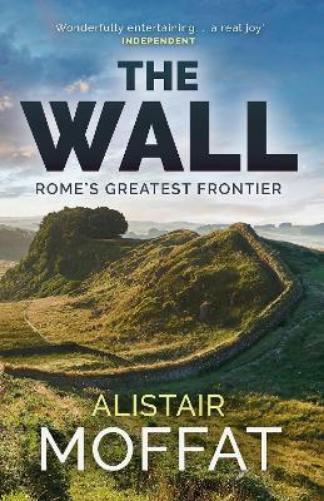 Alistair Moffat The Wall (Tascabile)