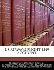 Us Airways Flight 1549 Accident (Paperback or Softback)