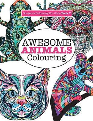 Elizabeth James | Gorgeous Colouring for Girls - Awesome Animals Colouring