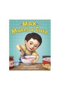 Max Makes a Cake by Michelle Edwards, Good Book