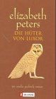 Die Hüter von Luxor von Peters, Elizabeth, Mertz, B... | Buch | Zustand sehr gut
