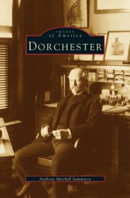 Dorchester by Anthony Mitchell Sammarco: New
