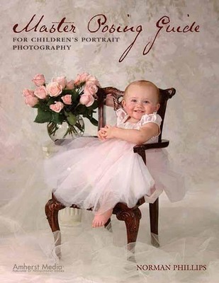 Master Posing Guide for Children's ..., Phillips, Norma