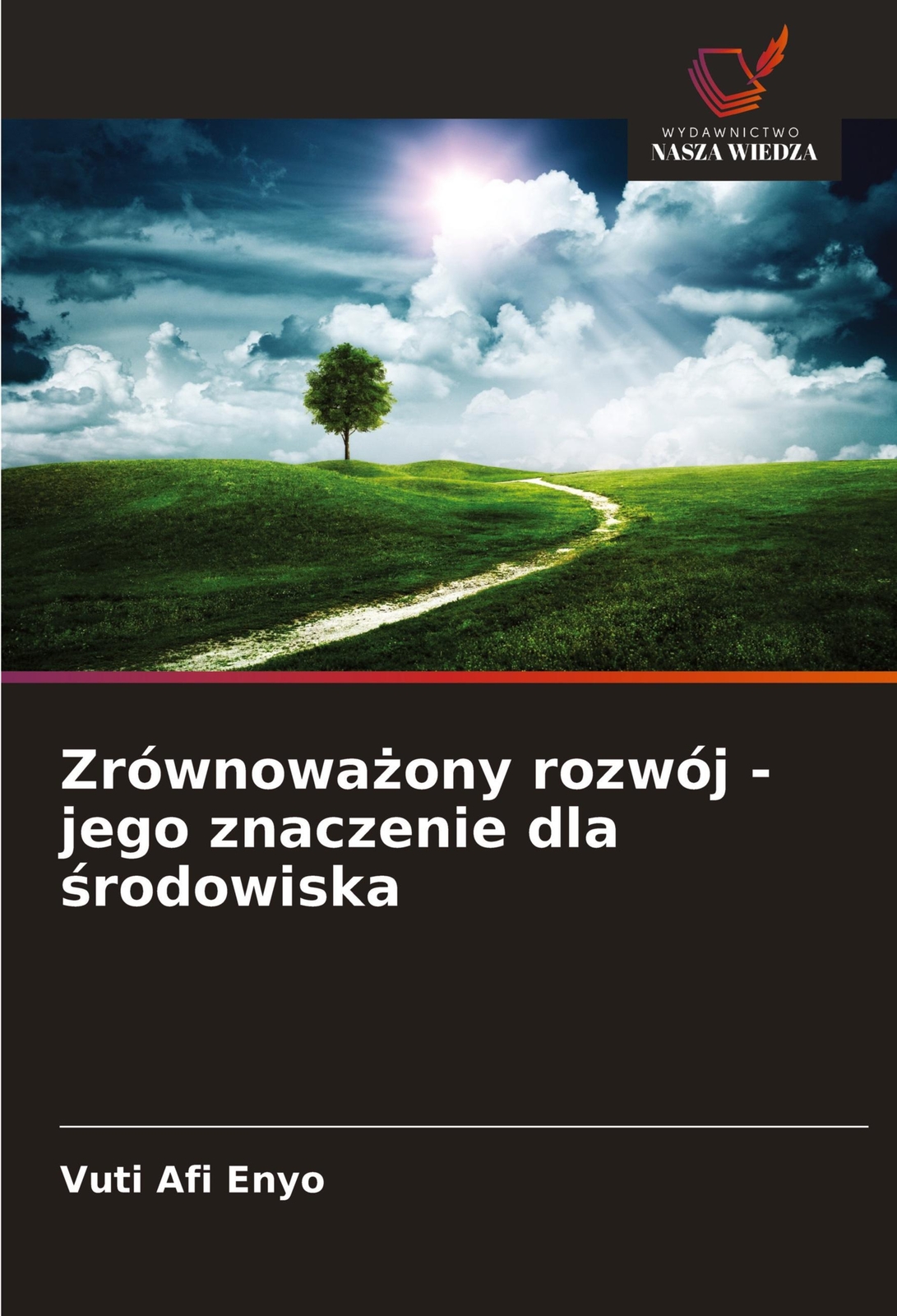 Zrównowa¿ony Rozwój - Jego Znaczenie Dla ¿rodowiska Vuti Afi Enyo