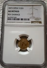 1873 $1 Indian Princess Head Gold Dollar - Open 3 - Graded NGC AU Details