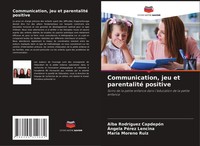 Alba RodríGuez CapdepóN (U. A.) | Communication, Jeu Et Parentalité Positive