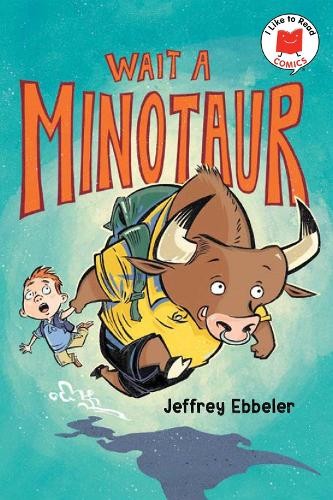 Wait a Minotaur by Jeffrey Ebbeler - 9780823461752