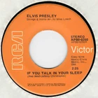 45RPM, ELVIS PRESLEY ' IF YOU TALK IN YOUR SLEEP ' VG+ , ROCK
