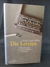 Die Letzten Aufzeichnungen aus Udo Posbichs Druckerei Lange-Müller, Katja: