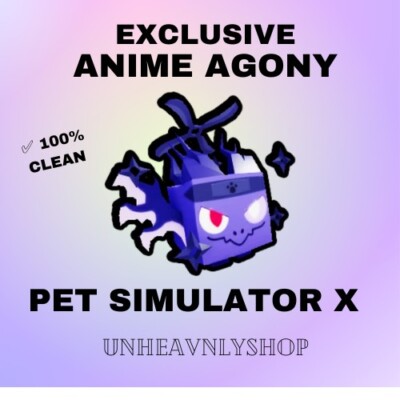 PET SIMULATOR X (PSX) -  Anime Agony CLEAN 100% (CHEAPEST&FAST)