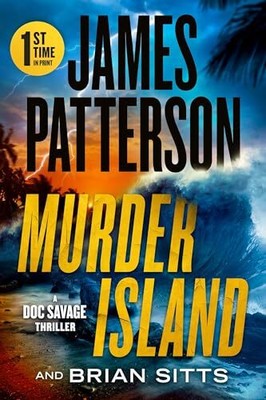 Murder Island: Patterson's Scariest Thriller Since The Summer Ho