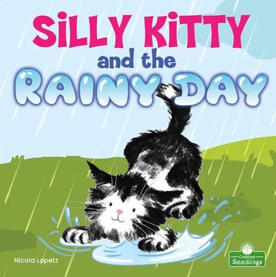 Nicola Lopetz | Silly Kitty and the Rainy Day | Taschenbuch | Englisch (2021)