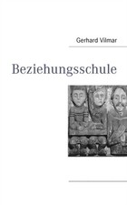Vilmar - Beziehungsschule - New paperback or softback - X555z