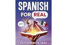 Spanish For Real: The Language Learning Workbook to Help You Speak... Paperback