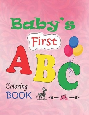 Baby's first ABC coloring book: Book with word and learn to write and trace alph