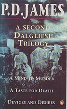 A Second Dalgliesh Trilogy: A Mind to ..., James, P. D.