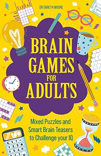 Brain Games for Adults: Mixed Puzzles and Smart Brainteasers to