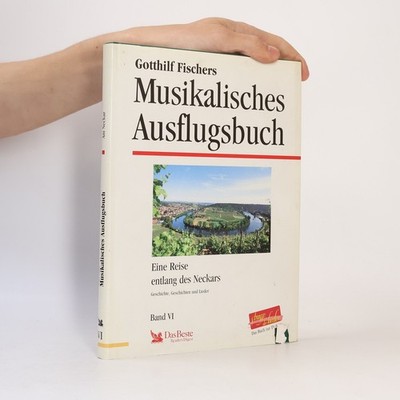 Musikalisches Ausflugsbuch Band VI  |  Gothilf Fischers