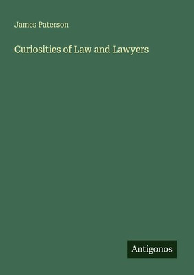 James Paterson | Curiosities of Law and Lawyers | Taschenbuch | Englisch (2025)