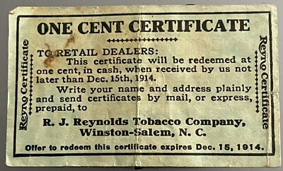 1914 REYNO CIGARETTES CENT TOBACCO CERTIFICATE, R.J. REYNOLDS,  WINSTON-SALEM, NC