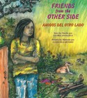Friends from the Other Side / Amigos del otro lado - Paperback - Very Good