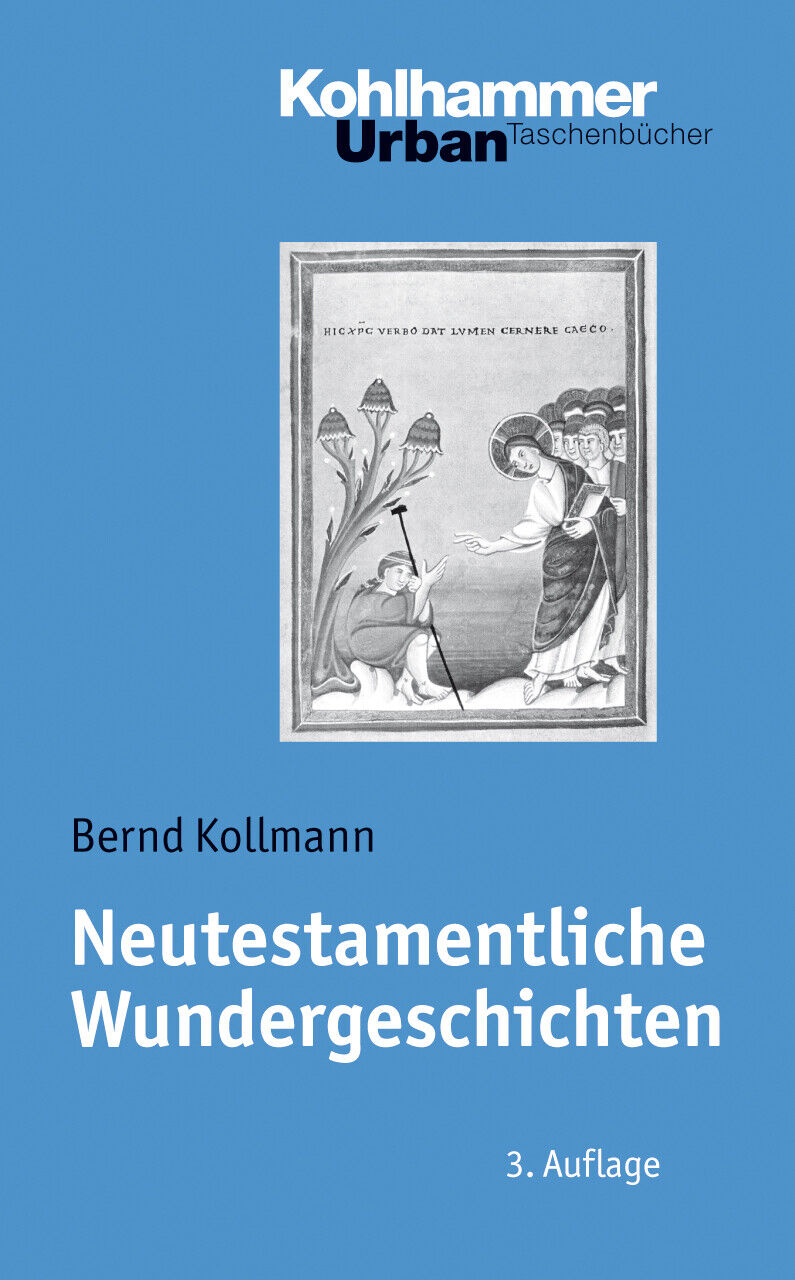 Thumbnail - Bernd Kollmann / Neutestamentliche Wundergeschichten