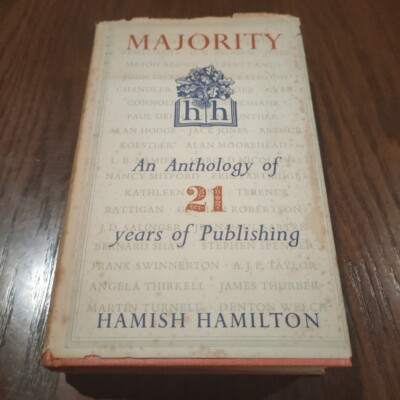 MAJORITY: AN ANTHOLOGY OF  21 YEARS OF PUBLISHING (1931-1952) HAMISH HAMILTON