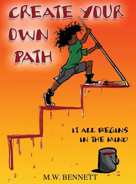 M. W. Bennett | Create Your Own Path | Buch | Englisch (2020) | Gebunden-image