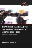 Alex Eloho Umuerri | Dinamiche Delle Relazioni TRA Stampa E Governo In...
