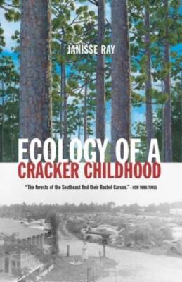 ecology of a Cracker Childhood (The World As Home) - Paperback - GOOD