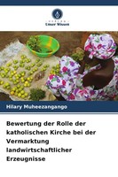 Bewertung Der Rolle Der Katholischen Kirche Bei Der Vermarktung...