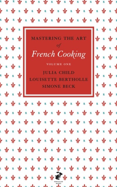Mastering the Art of French Cooking, Vol.1 by Julia Child (Hardback Book)