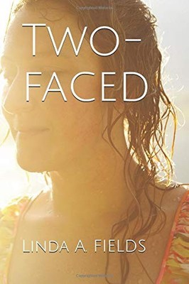 TWO-FACED By Linda A. Fields **BRAND NEW**