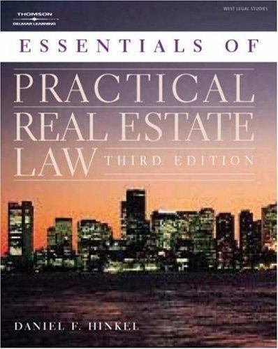 Essentials of Practical Real Estate Law : The Essentials by Daniel F ...