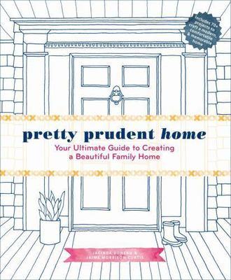 Pretty Prudent Home: Your Ultimate Guide to Cr- 9781617691546, Boneau, hardcover