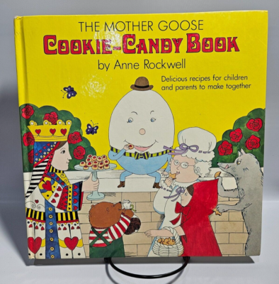 #ad The Mother Goose Cookie Candy Book by Anne Rockwell 1983 1st Printing $29.95