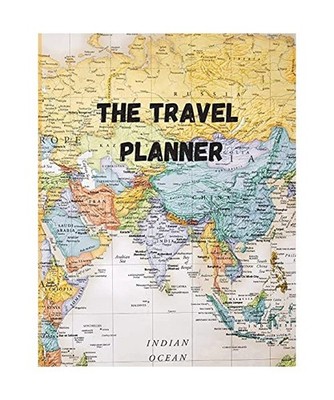 The travel planner.: Travel everywhere you wish, but plan the trip with the trav