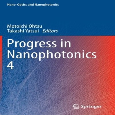 Progress in Nanophotonics 4 Springer Nature B.V. Hardcover Spring