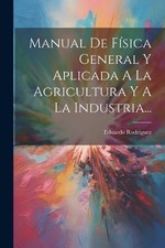 Eduardo Rodrigu Manual De Física General Y Aplicada A La (Paperback) (UK IMPORT)