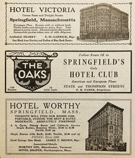 1923 AD.(N20)~THE OAKS HOTEL, SPRINGFIELD, MASS. HOTEL VICTORIA & HOTEL WORTHY
